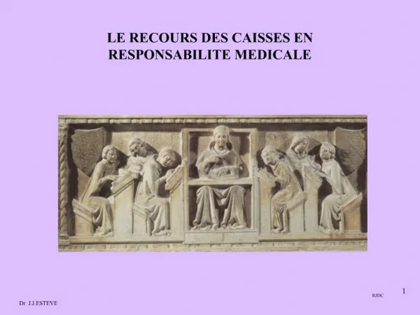 LE RECOURS DES CAISSES EN RESPONSABILITE MEDICALE