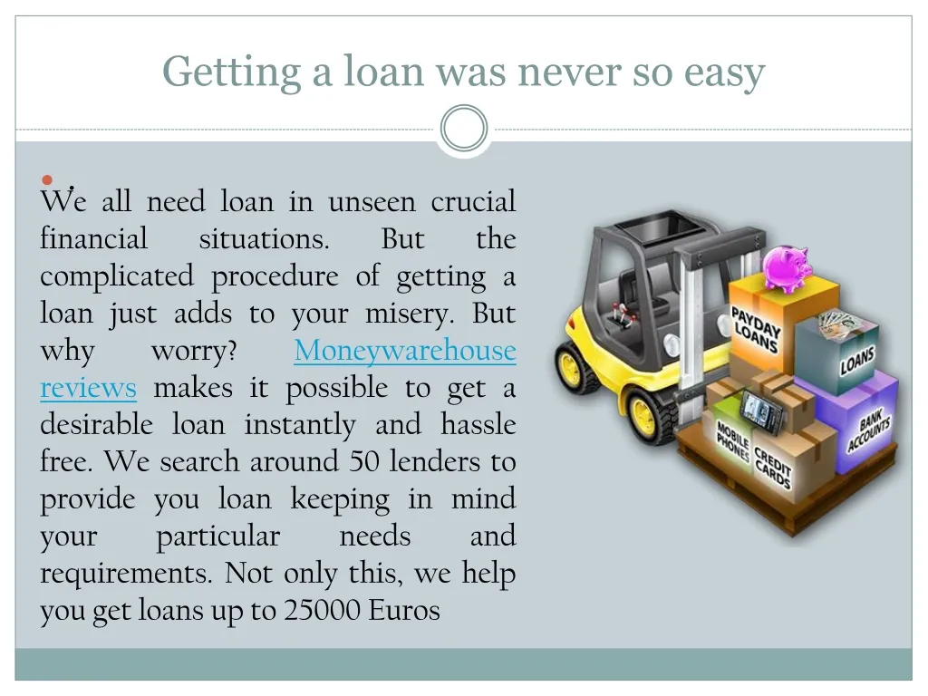 getting a loan was never so easy