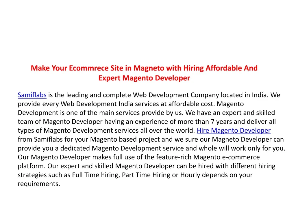 make your ecommrece site in magneto with hiring affordable and expert magento developer