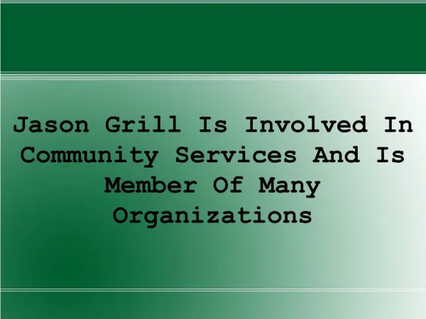 Jason Grill Is Involved In Community Services