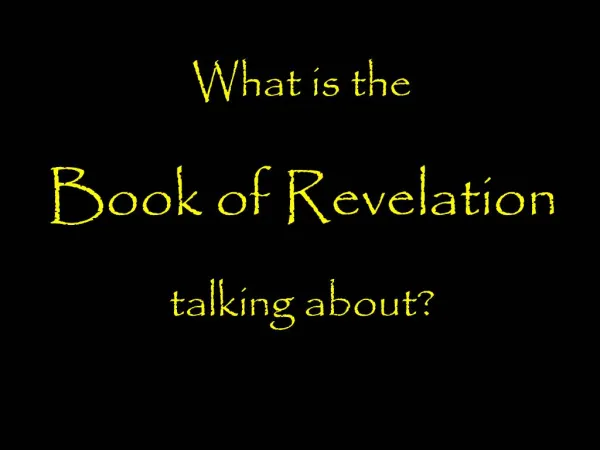 What is the Book of Revelation talking about