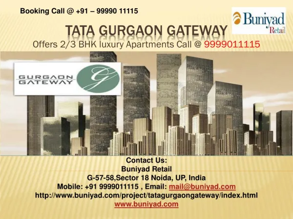 Tata Gurgaon gateway For Booking call @ 9999011115