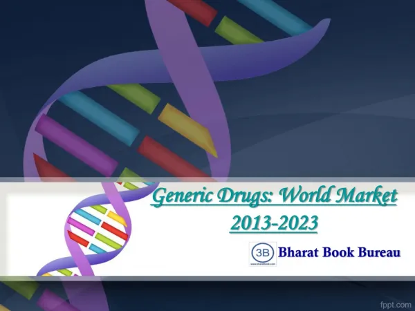 Generic Drugs: World Market 2013-2023