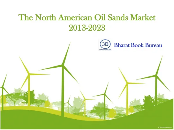 The North American Oil Sands Market 2013-2023