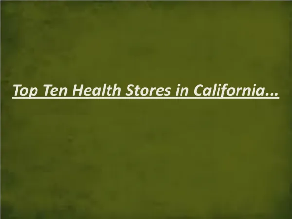 Health food and vitamin stores in California