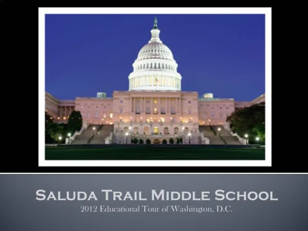 Saluda Trail Middle School 2012 Educational Tour of Washington, D.C.
