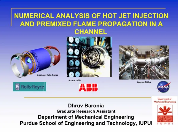 NUMERICAL ANALYSIS OF HOT JET INJECTION AND PREMIXED FLAME PROPAGATION IN A CHANNEL
