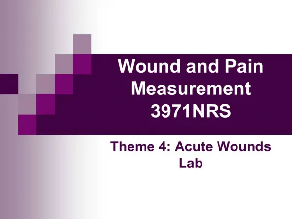 Wound and Pain Measurement 3971NRS