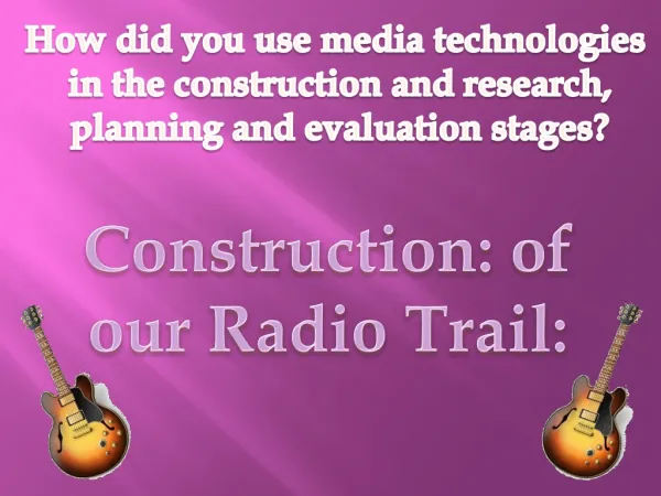 Evaluation - Question 4 - Radio Trail Construction