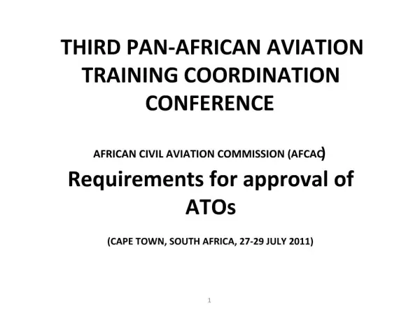 THIRD PAN-AFRICAN AVIATION TRAINING COORDINATION CONFERENCE AFRICAN CIVIL AVIATION COMMISSION AFCAC Requirements for