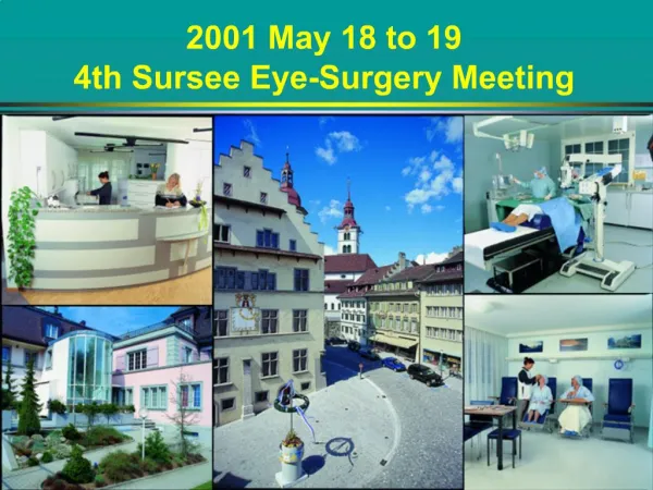 2001 May 18 to 19 4th Sursee Eye-Surgery Meeting