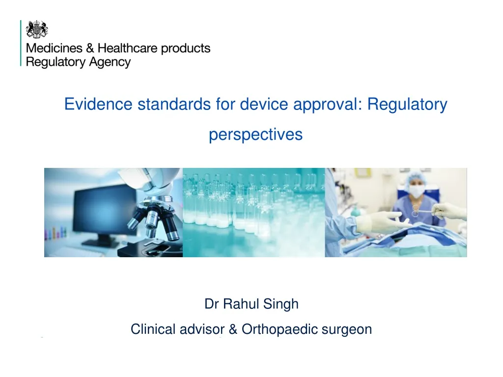 evidence standards for device approval regulatory perspectives
