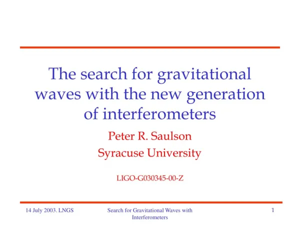 The search for gravitational waves with the new generation of interferometers