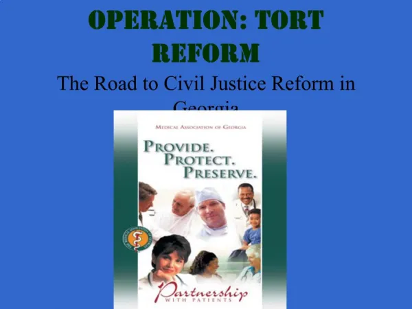 Operation: Tort Reform The Road to Civil Justice Reform in Georgia