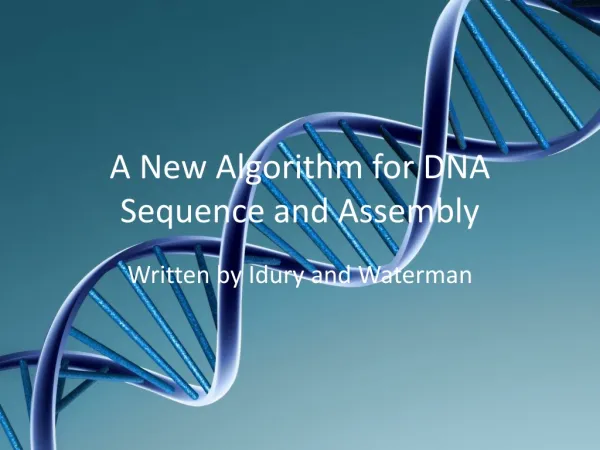 A New Algorithm for DNA Sequence and Assembly