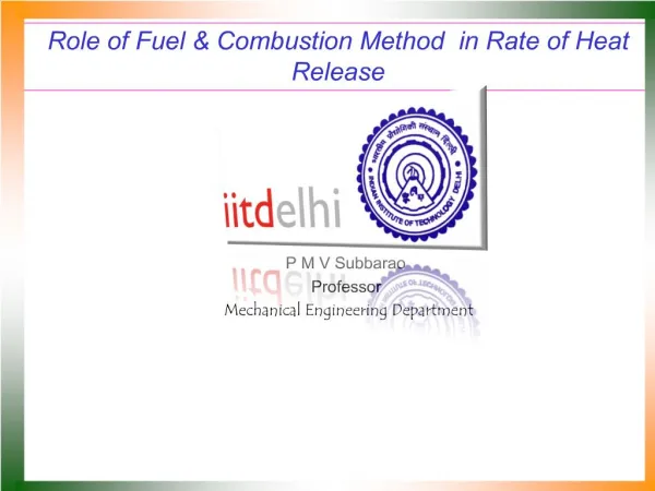 Role of Fuel Combustion Method in Rate of Heat Release