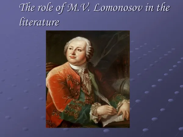 The role of M.V. Lomonosov in the literature