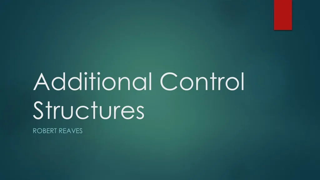 additional control structures