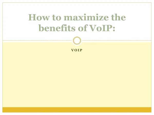 How to maximize the benefits of VoIP: