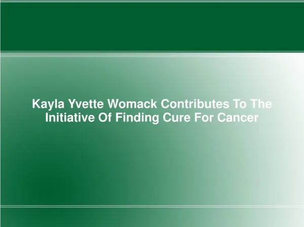 Kayla Yvette Womack Contributes To The Initiative Of Finding