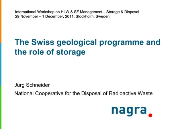 The Swiss geological programme and the role of storage