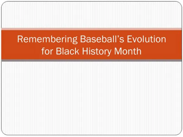 Remembering Baseball’s Evolution for Black History Month