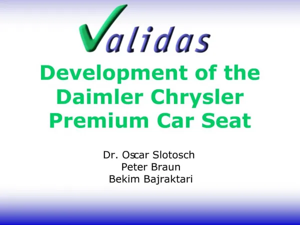 Development of the Daimler Chrysler Premium Car Seat
