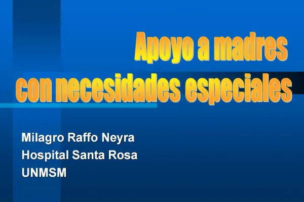 Milagro Raffo Neyra Hospital Santa Rosa UNMSM