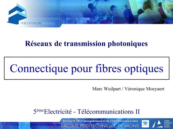Connectique pour fibres optiques