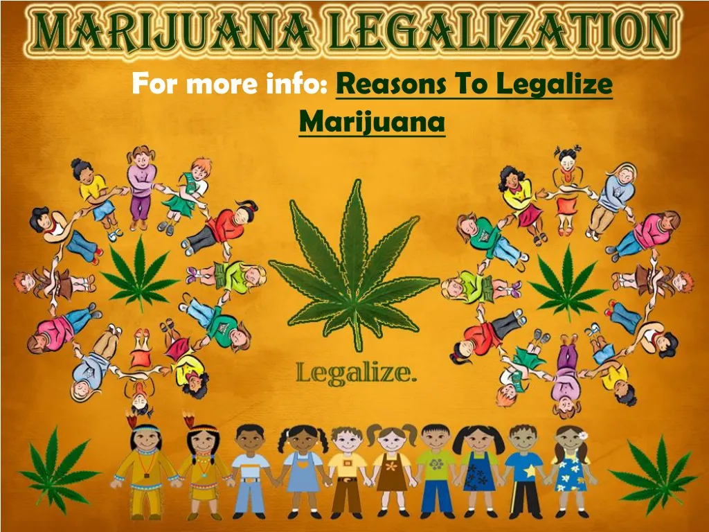 for more info reasons to legalize marijuana