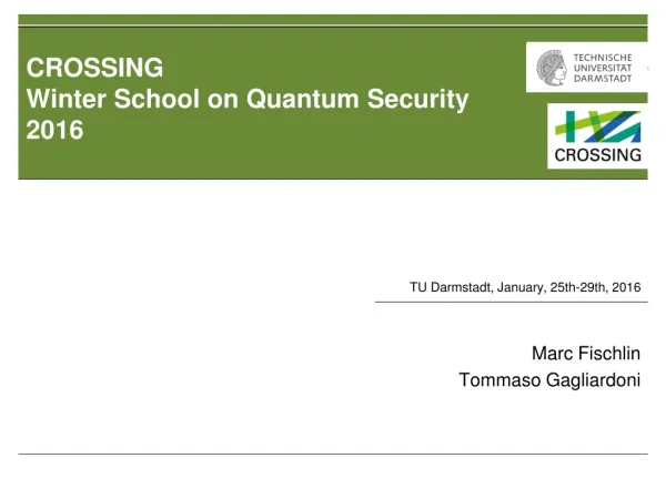 CROSSING Winter School on Quantum Security 2016