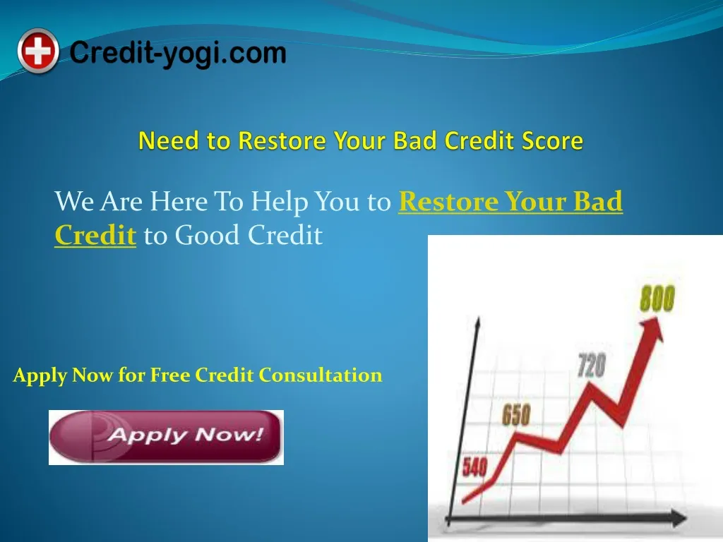 need to restore your bad credit score