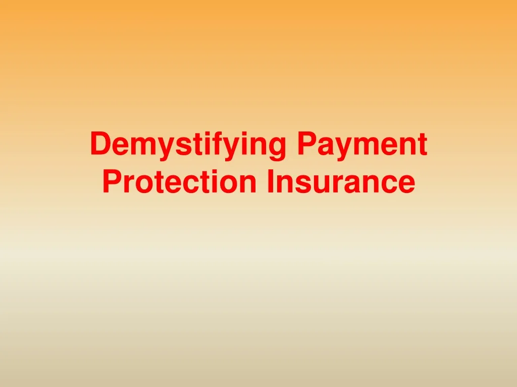 demystifying payment protection insurance