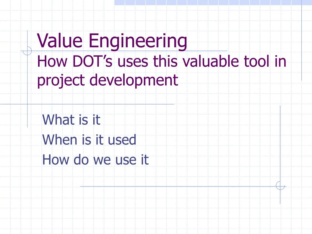 value engineering how dot s uses this valuable tool in project development
