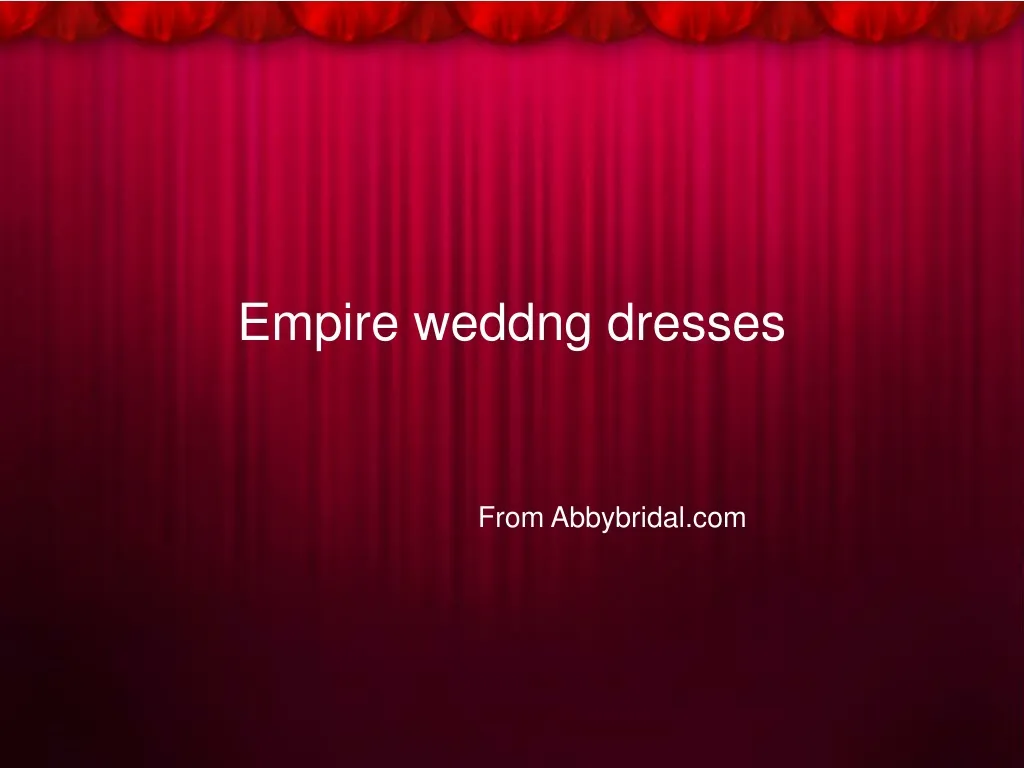 empire weddng dresses