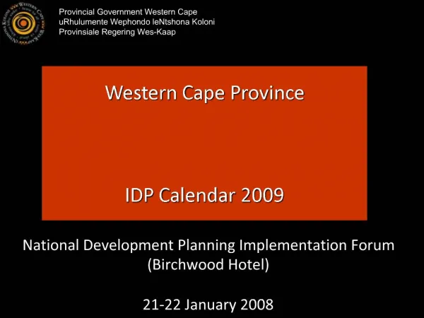 National Development Planning Implementation Forum Birchwood Hotel 21-22 January 2008