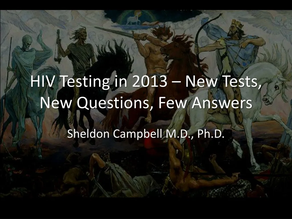 hiv testing in 2013 new tests new questions few answers