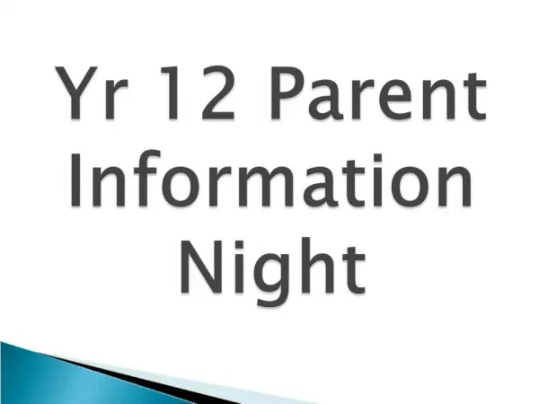 Yr 12 Parent Information Night