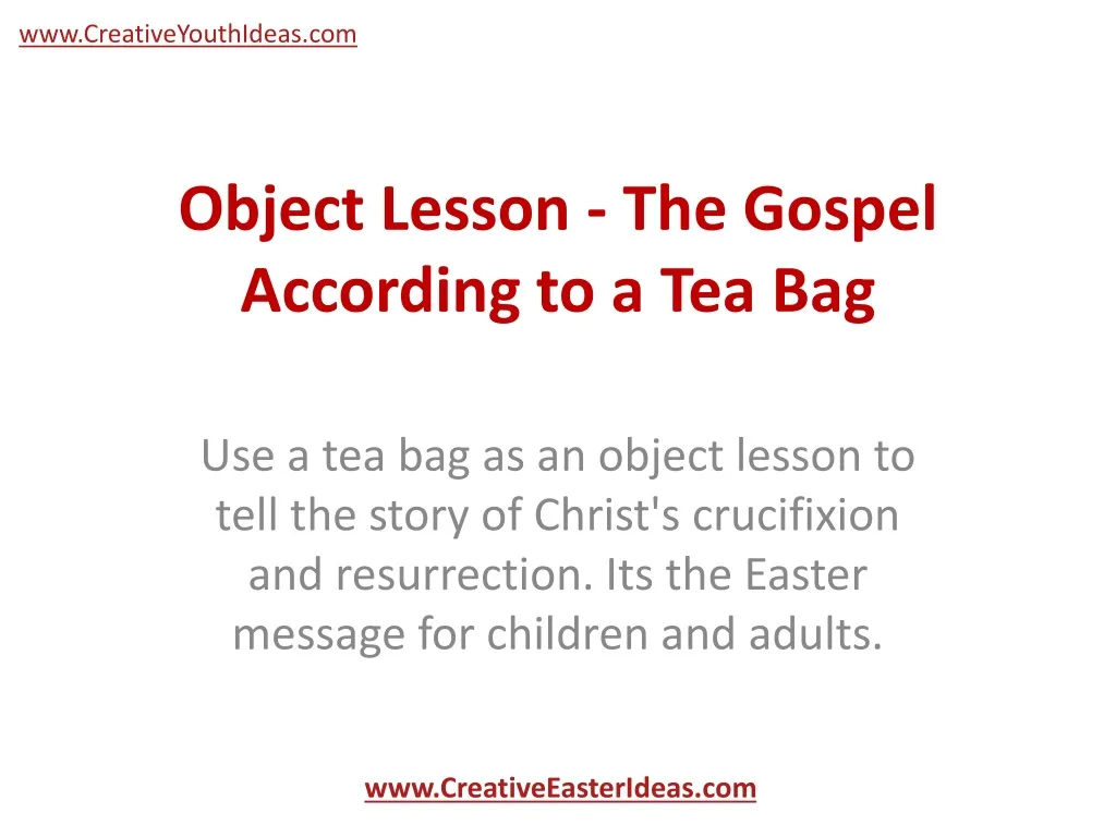 object lesson the gospel according to a tea bag