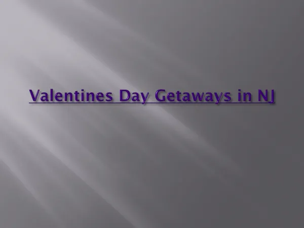 Valentines Day Getaways in NJ