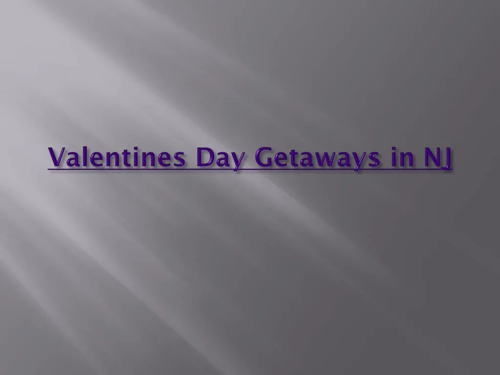 valentines day getaways in nj