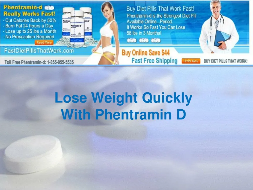 lose weight quickly with phentramin d