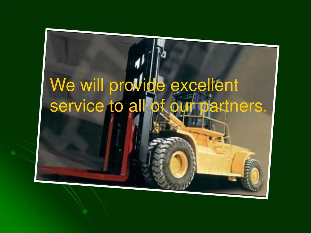 we will provide excellent service