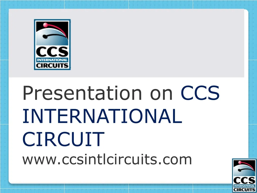 presentation on ccs international circuit