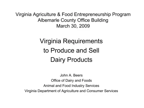 Virginia Agriculture Food Entrepreneurship Program Albemarle County Office Building March 30, 2009