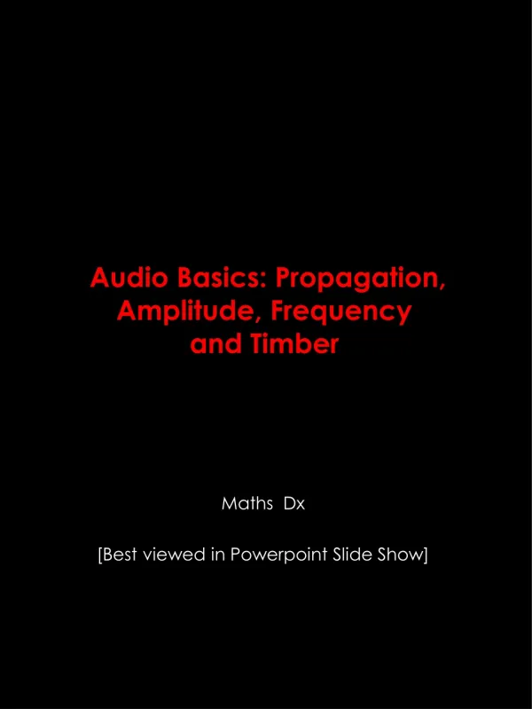 Audio Basics - Propagation, Amplitude, Frequency & Timbre