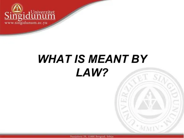 WHAT IS MEANT BY LAW