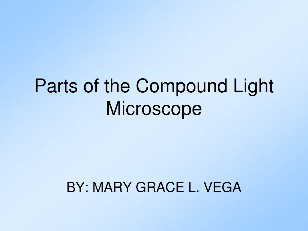 parts of the compound light microscope
