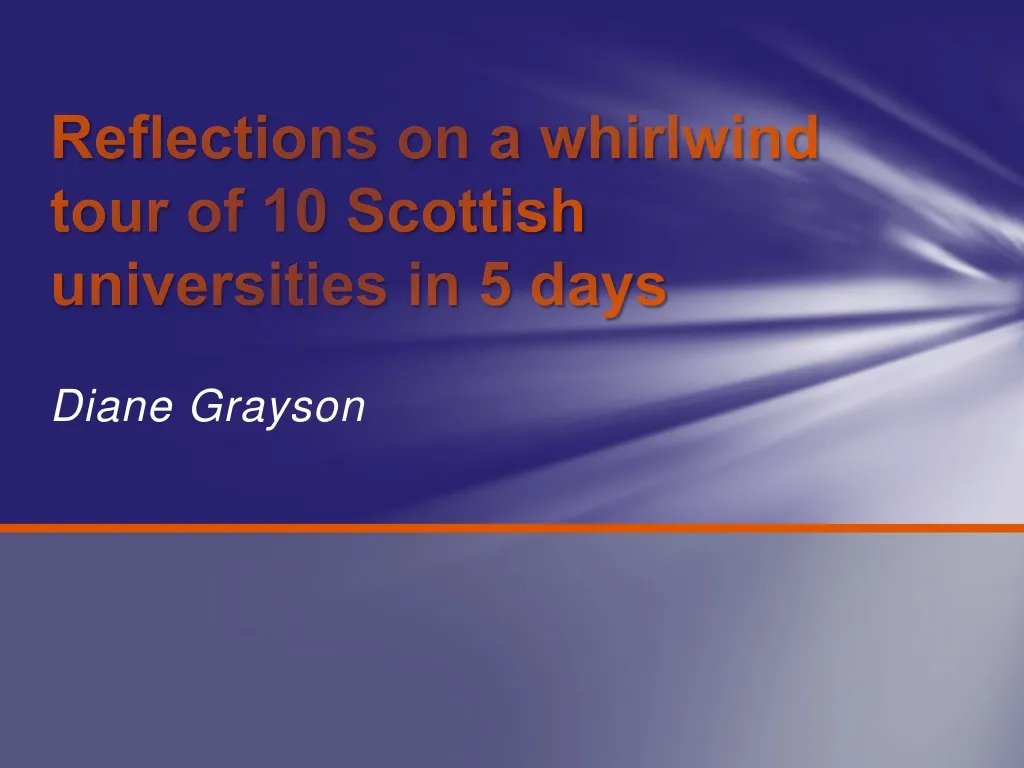 reflections on a whirlwind tour of 10 scottish universities in 5 days