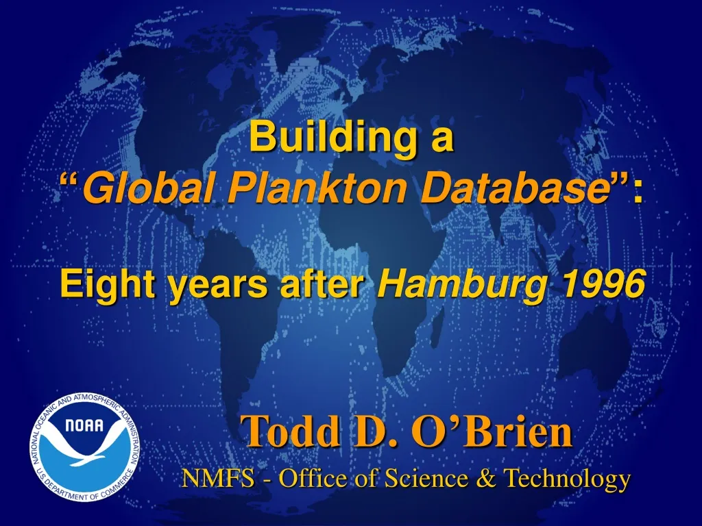 building a global plankton database eight years after hamburg 1996